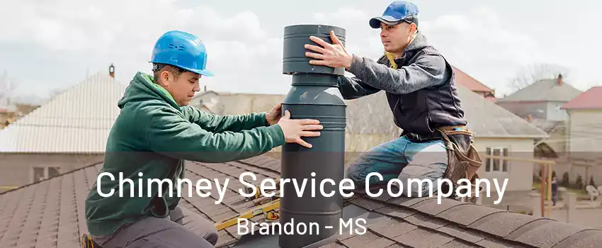  Chimney Service Company Brandon - MS