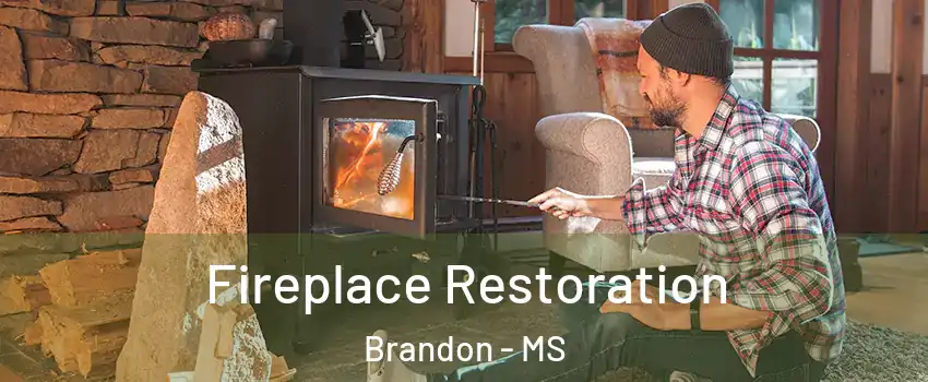 Fireplace Restoration Brandon - MS