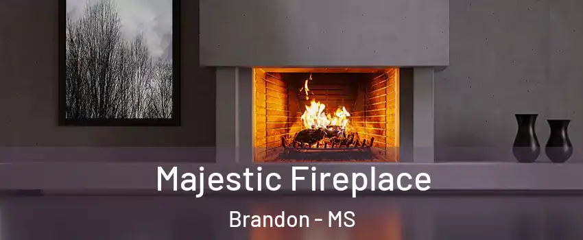  Majestic Fireplace Brandon - MS
