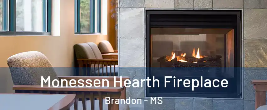  Monessen Hearth Fireplace Brandon - MS