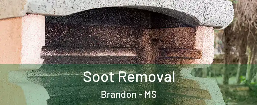  Soot Removal Brandon - MS